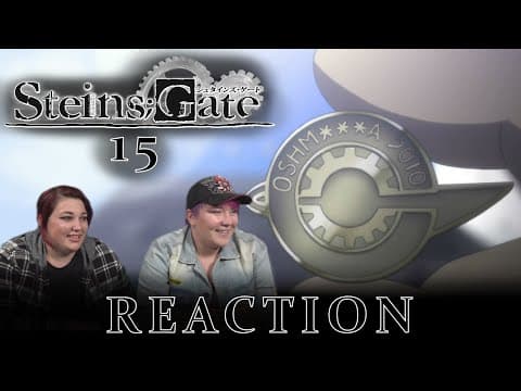 Steins;Gate Episode 15