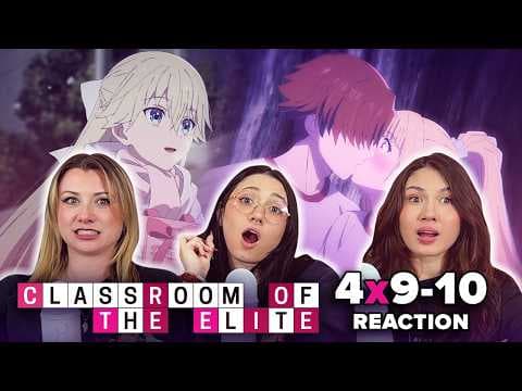 Classroom of the Elite S4E9,10