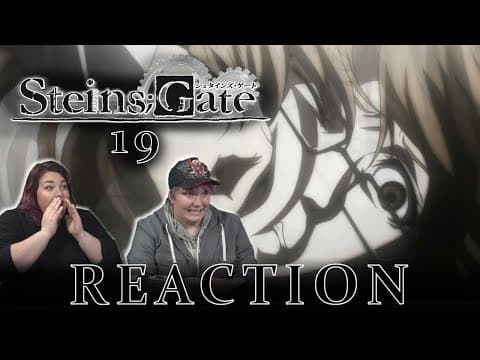 Steins;Gate Episode 19