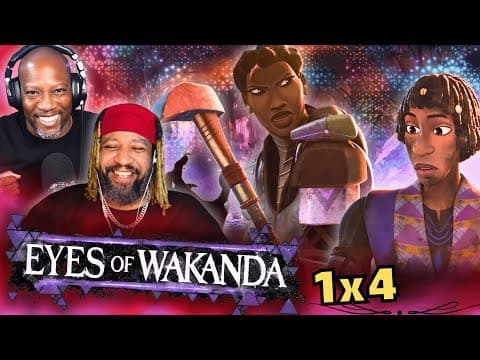 Eyes of Wakanda Episode 4