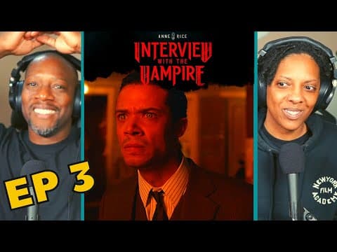 Interview with the Vampire Episode 3