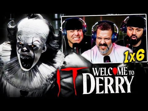 IT: Welcome To Derry S1E6