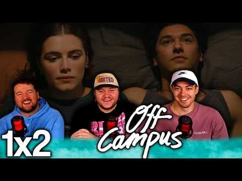 Off Campus S1E2