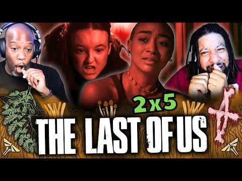 The Last of Us S2E5