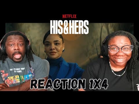 His & Hers S1E4