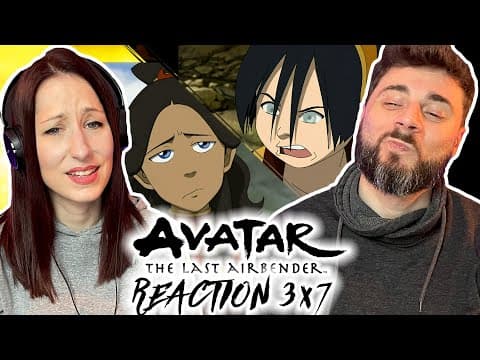 Avatar: The Last Airbender S3E7