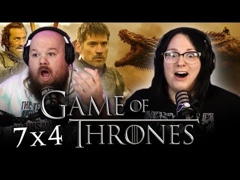 Game Of Thrones S7E4