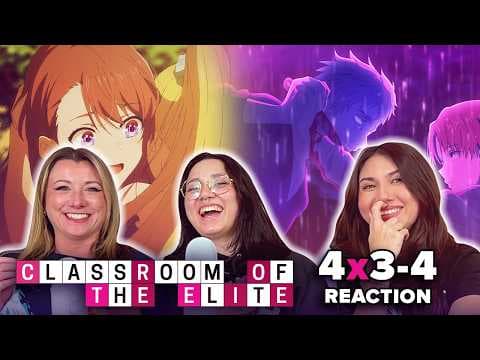 Classroom of the Elite S4E3,4