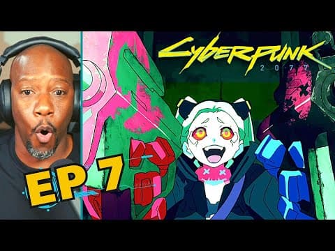 CyberPunk Episode 7