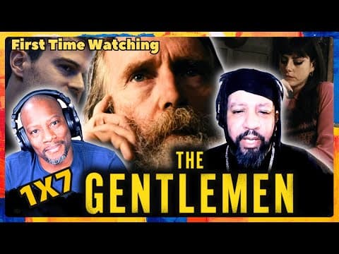 The Gentlemen S1E7