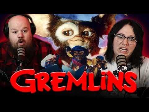 we FINALLY watched GREMLINS
