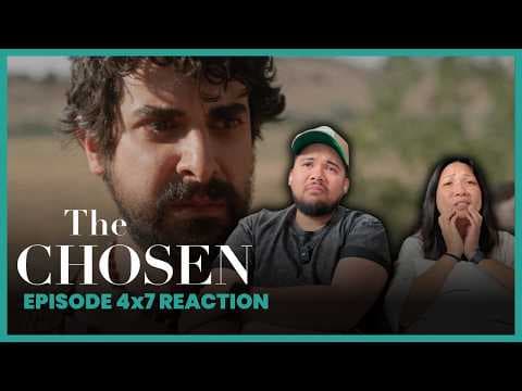 The Chosen S4E7