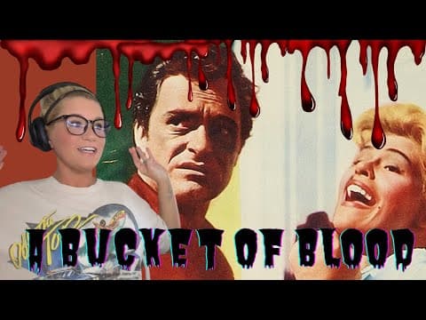 A Bucket of Blood