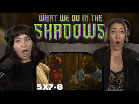 What We Do in the Shadows S5E7,8