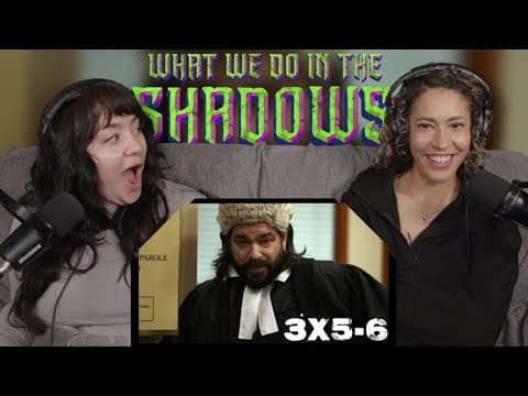 What We Do in the Shadows S3E5,6