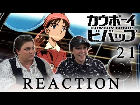 Cowboy Bebop Episode 21