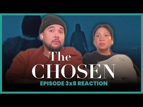 The Chosen S3E8