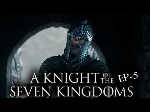 A Knight Of The Seven Kingdoms S1E5