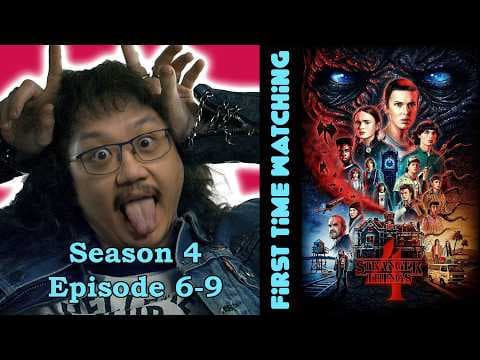 Stranger Things S4E6,7,8,9