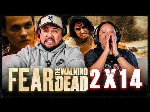 Fear the Walking Dead S2E14