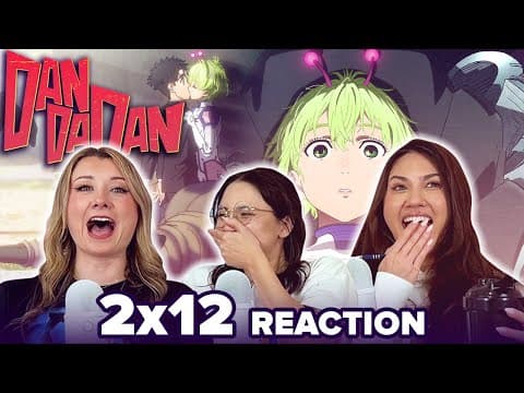 Dan Da Dan S2E12