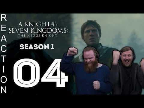 Knight of the Seven Kingdoms S1E4