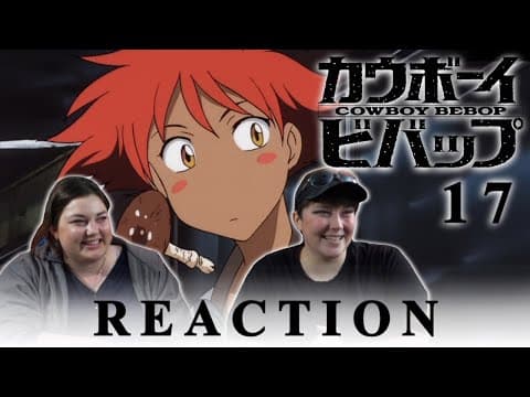 Cowboy Bebop Episode 17