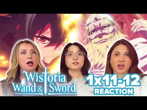 Wistoria: Wand and Sword S1E11,12
