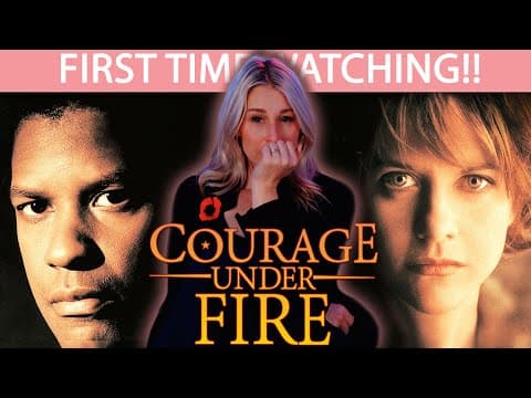 Courage Under Fire