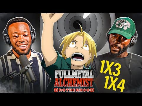 FULLMETAL ALCHEMIST: BROTHERHOOD Episodes 3 & 4 REACTION (DUB) –