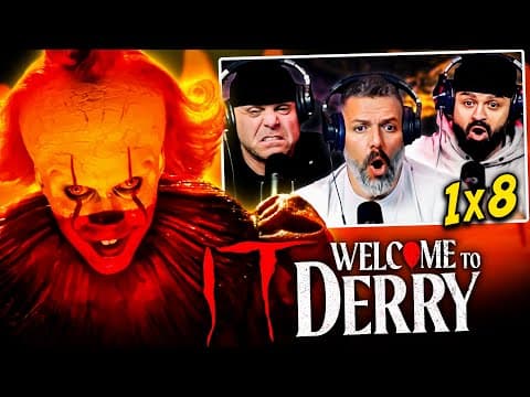 IT: Welcome To Derry S1E8