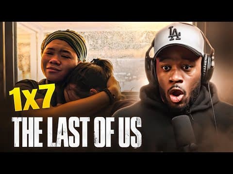 The Last of Us S1E7