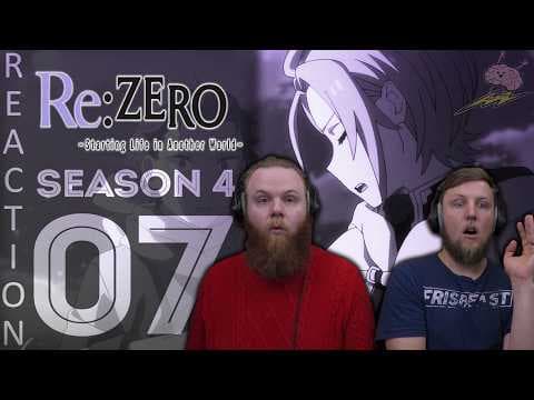 Re:Zero S4E7