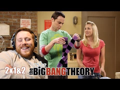 The Big Bang Theory S2E1,2