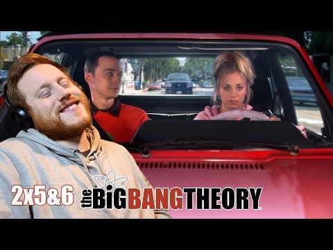 The Big Bang Theory S2E5,6