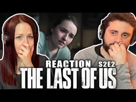 The Last of Us S2E2