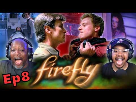 Firefly Episode 8