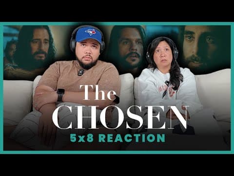 The Chosen S5E8