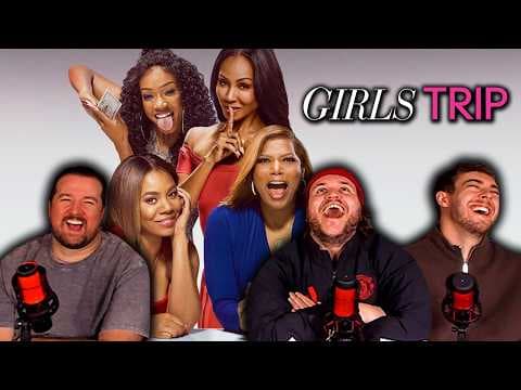 Girls Trip