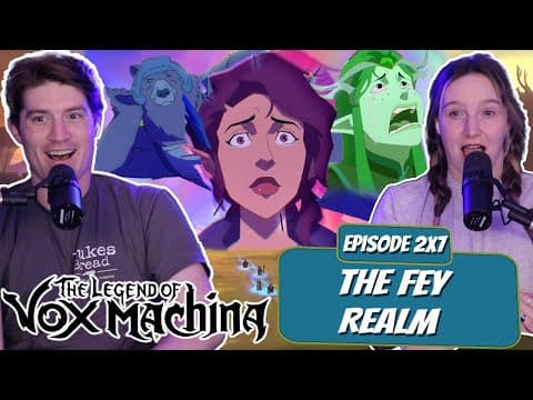 Vox Machina S2E7