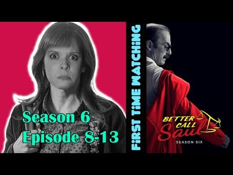 Better Call Saul S6E8,9,10,11,12,13
