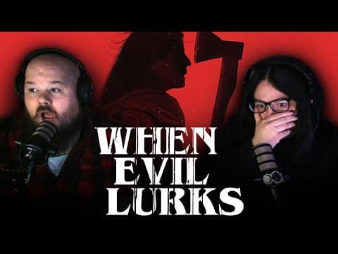 so… WHEN EVIL LURKS