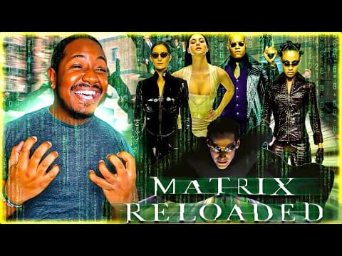 The Matrix Reloaded