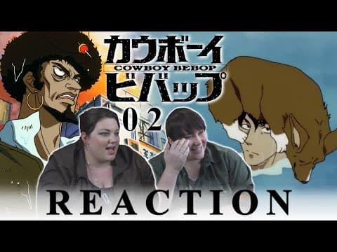 Cowboy Bebop Episode 2