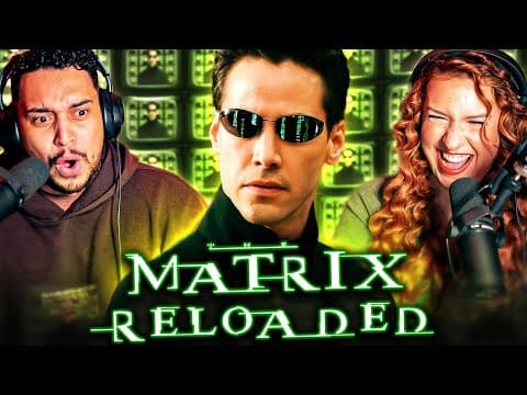 The Matrix Reloaded