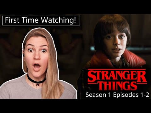 Stranger Things S1E1,2