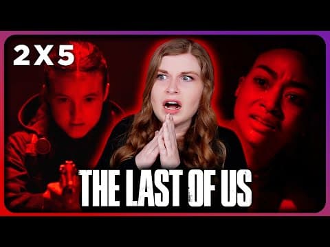The Last Of Us S2E5