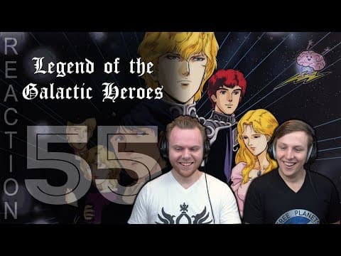 Legend of the Galactic Heroes Episode 55