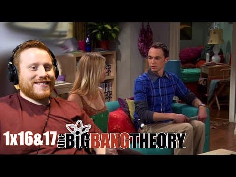 The Big Bang Theory S1E16,17