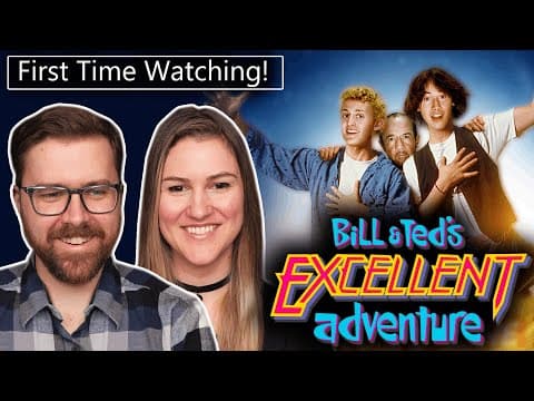 Bill & Ted's Excellent Adventure